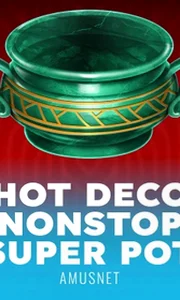 Hot Deco Nonstop Super Pot